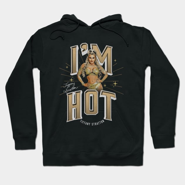 Tiffany Stratton I'm Hot Hoodie by MunMun_Design